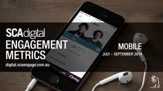 MOBILE 
JULY – SEPTEMBER 2014 
 