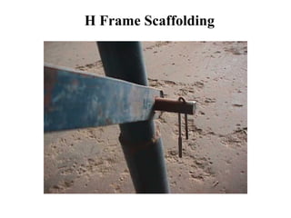 H Frame Scaffolding
 