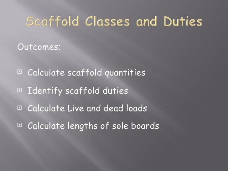 Scaffold classes and duties (cals)