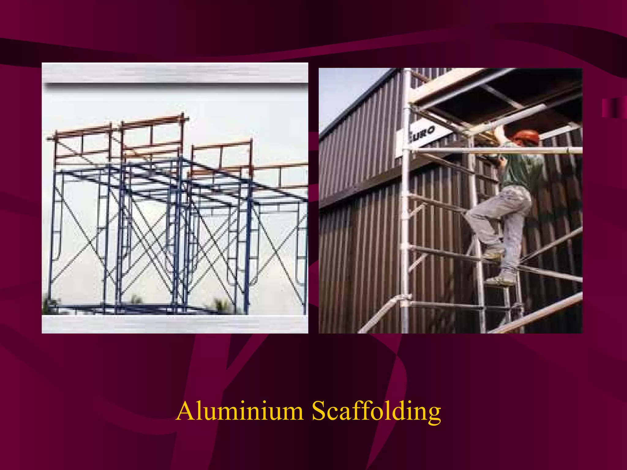 Aluminium Scaffolding
 