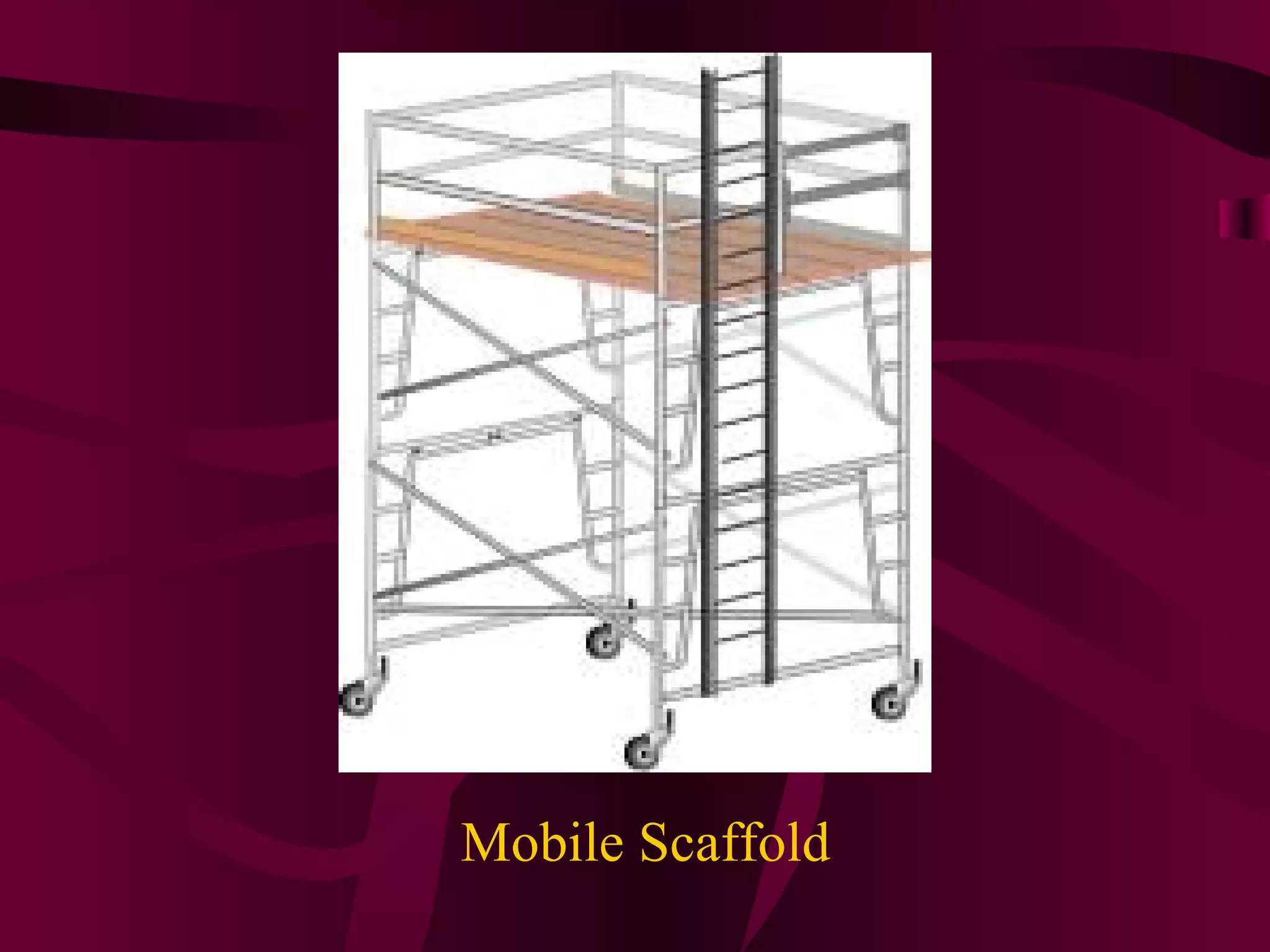 Mobile Scaffold
 
