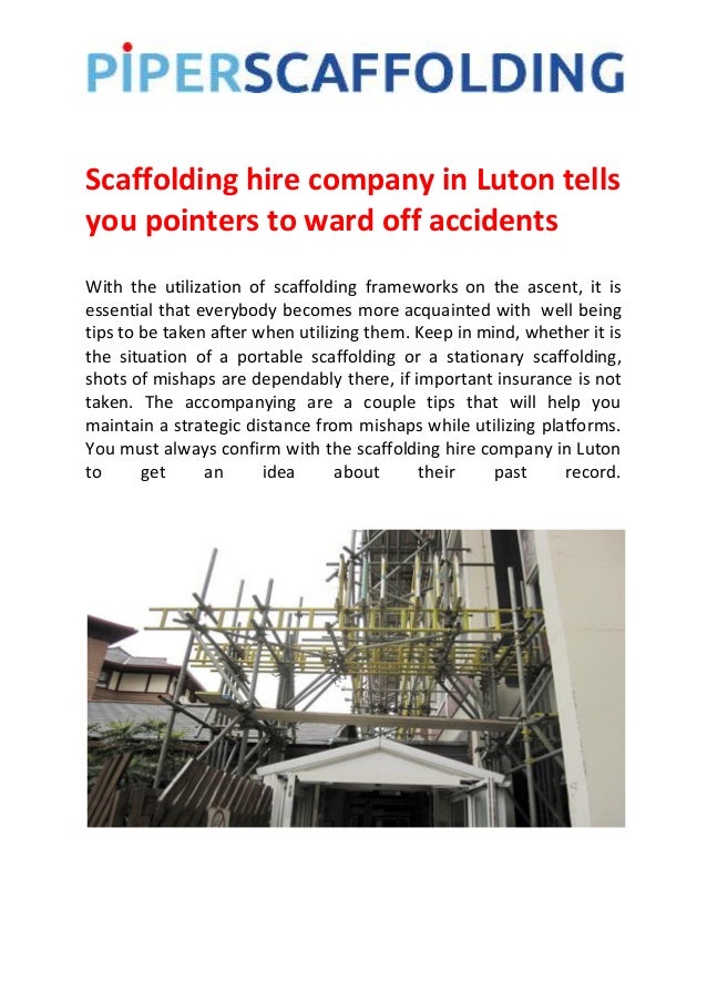Scaffolding hire company in luton tells you pointers to ward off accidents