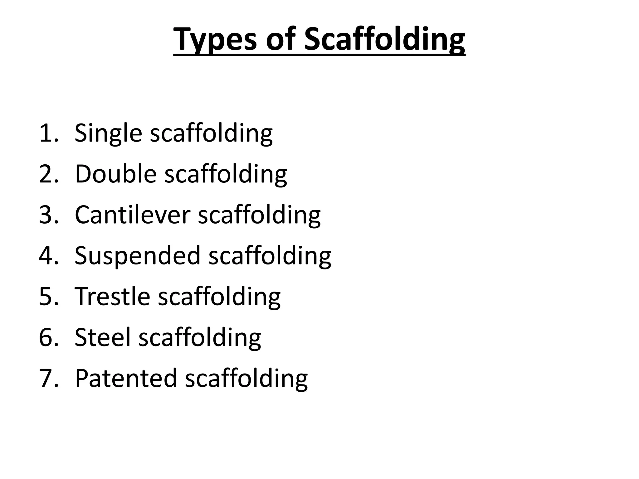 Scaffolding Types Basic Scaffoldings | PPTX