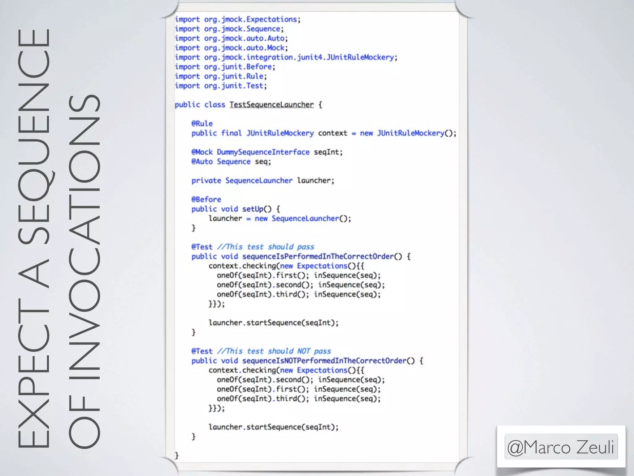 @Marco Zeuli
EXPECTASEQUENCE
OFINVOCATIONS
 