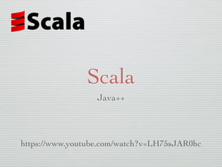 Scala
Java++
https://www.youtube.com/watch?v=LH75sJAR0hc
 