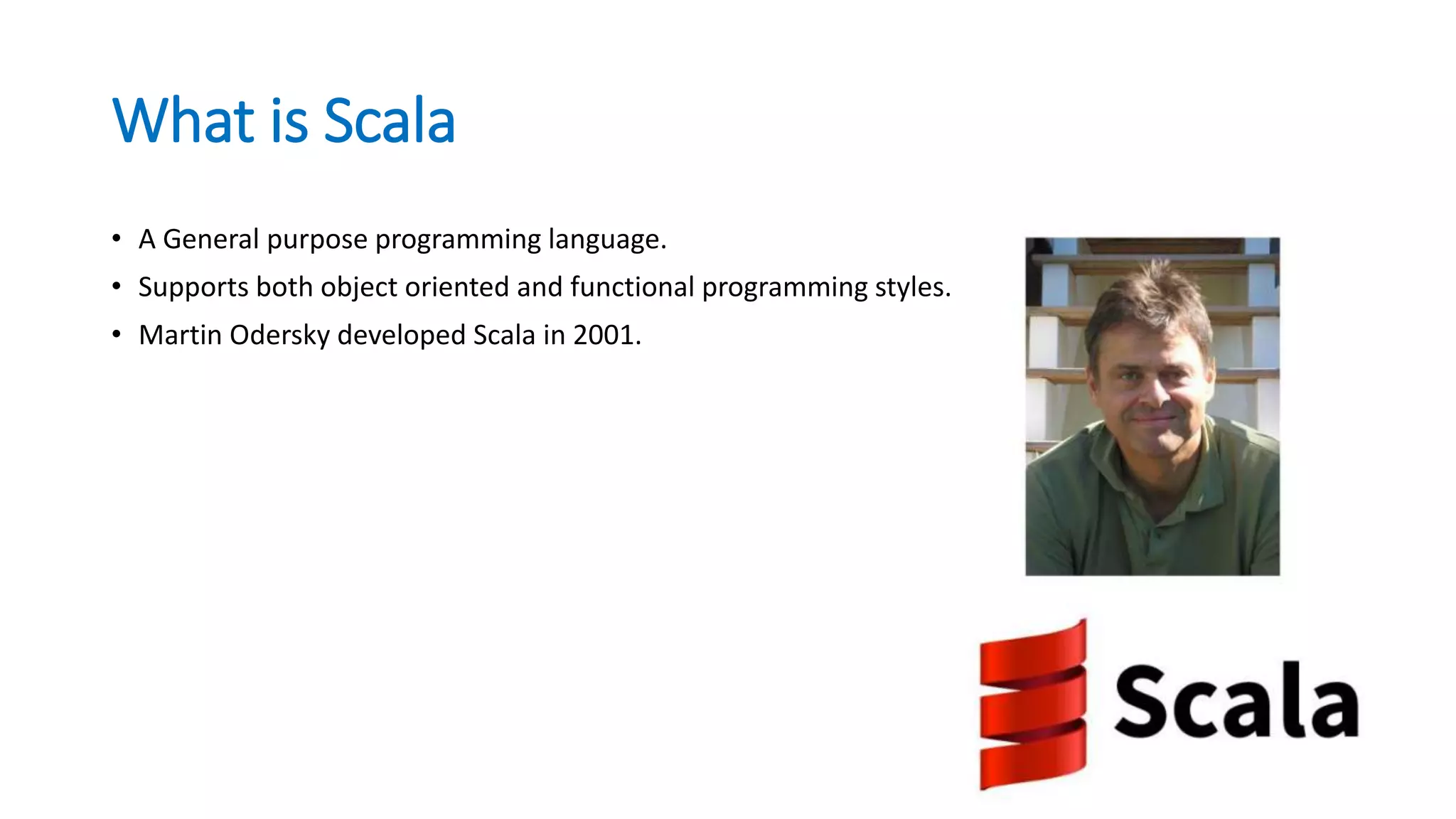 Introduction to Scala | PPTX | Programming Languages | Computing