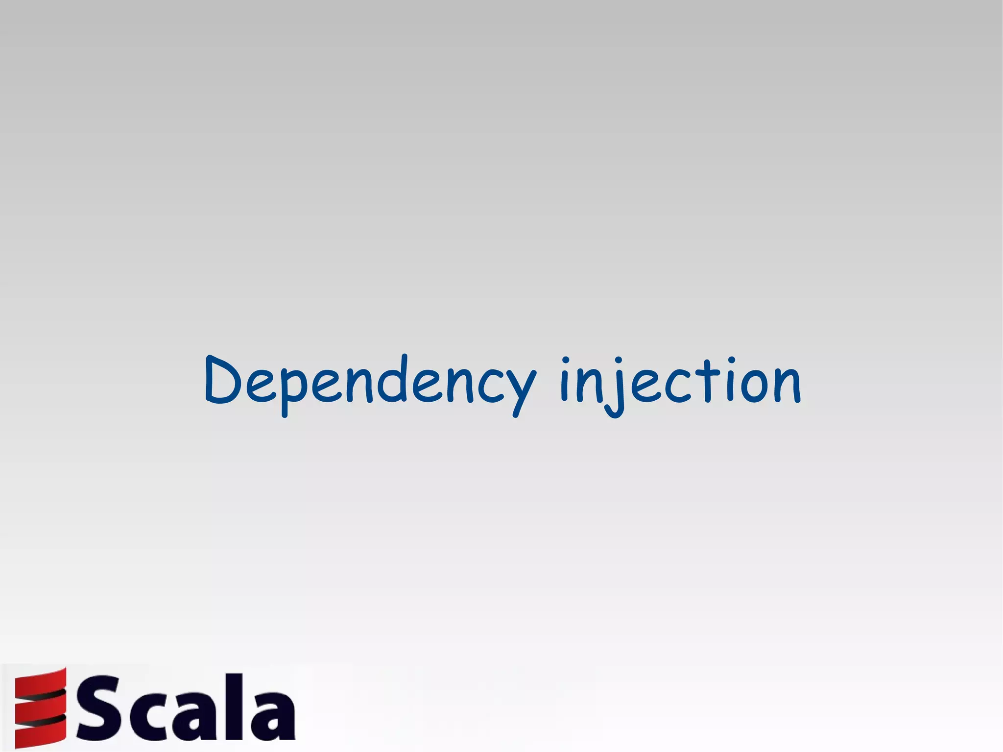 Dependency injection 