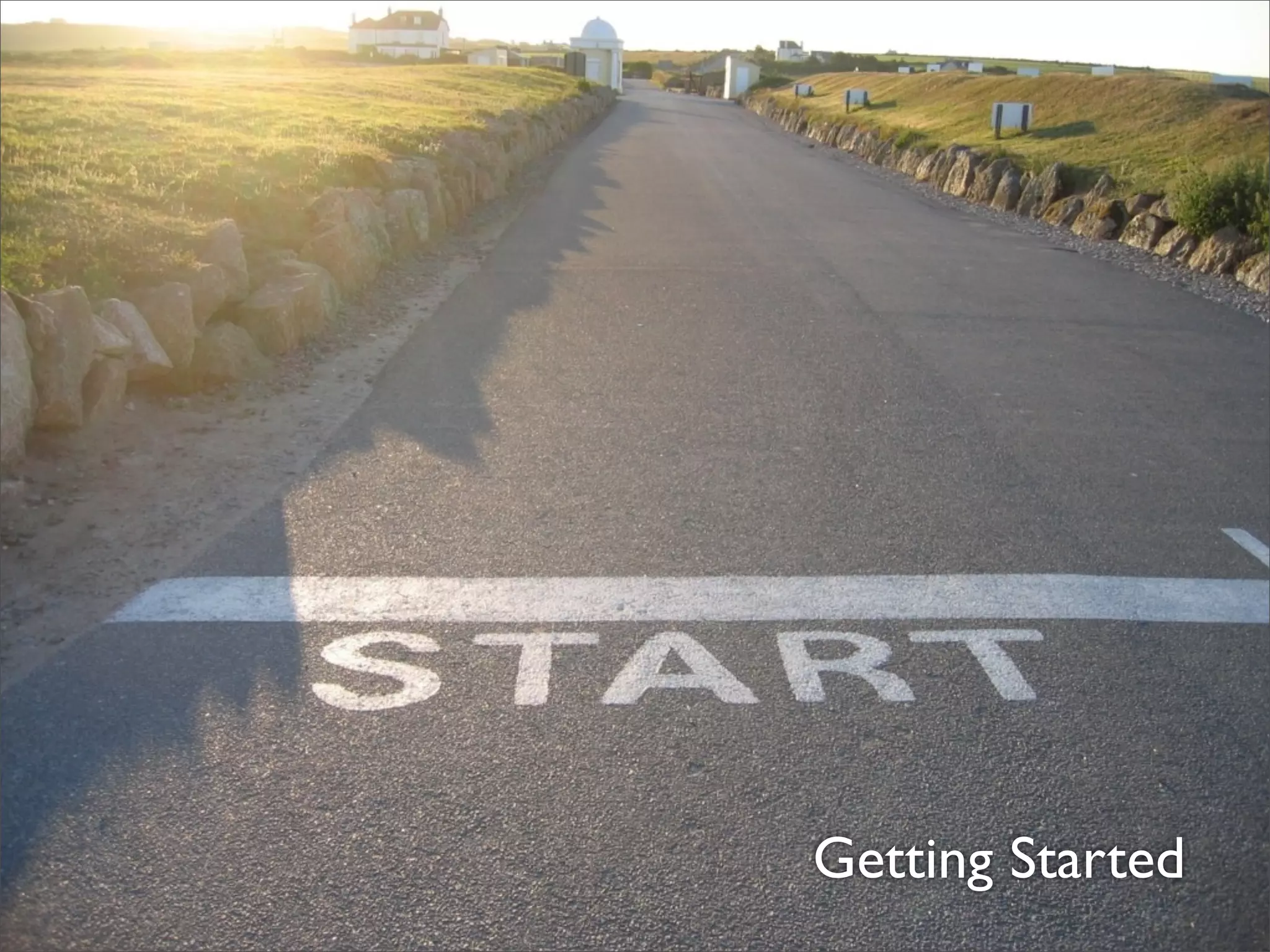 Getting Started
 