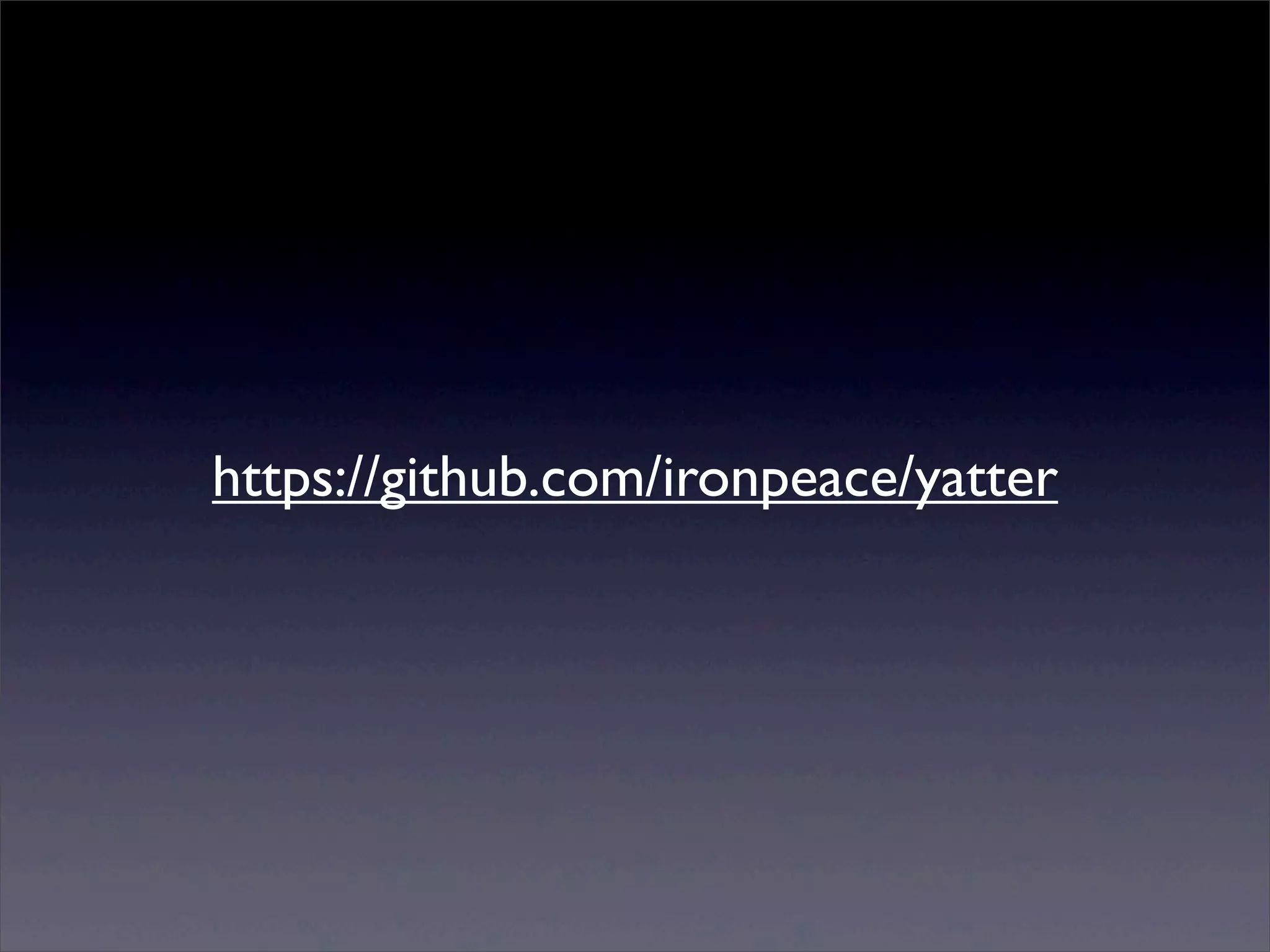 https://github.com/ironpeace/yatter
 