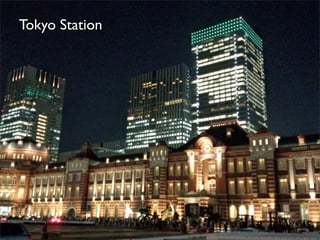 Tokyo Station
 