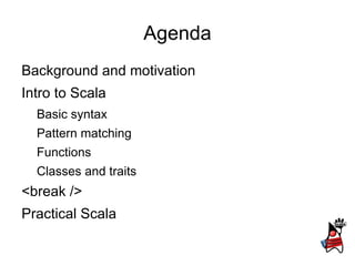 Agenda Background and motivation 