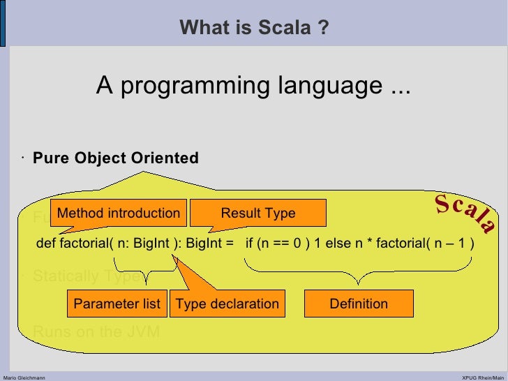 Scala - A Scalable Language