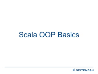 Scala OOP Basics 