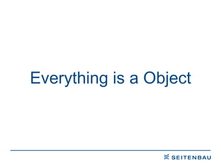 Everything is a Object 