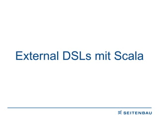 External DSLs mit Scala 