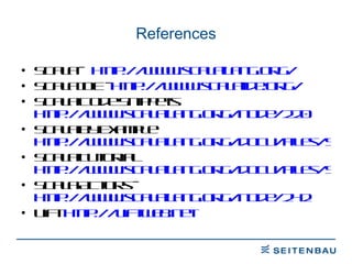 References Scala –  http://www.scala-lang.org/ Scala IDE -  http://www.scala-ide.org/ Scala Code Snippets http://www.scala-lang.org/node/220 Scala By Example http://www.scala-lang.org/docu/files/ScalaByExample.pdf Scala Tutorial http://www.scala-lang.org/docu/files/ScalaTutorial.pdf Scala Actors -  http://www.scala-lang.org/node/242 Lift  http://liftweb.net 