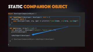 static Companion object
 