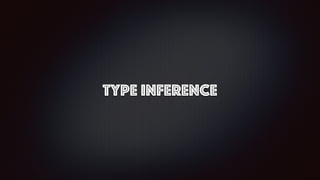 Type Inference
 