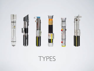TYPES
 