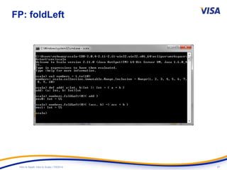 27Intro to Spark: Intro to Scala | 7/9/2014
FP: foldLeft
 