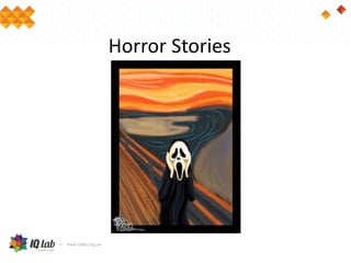 Horror Stories
 