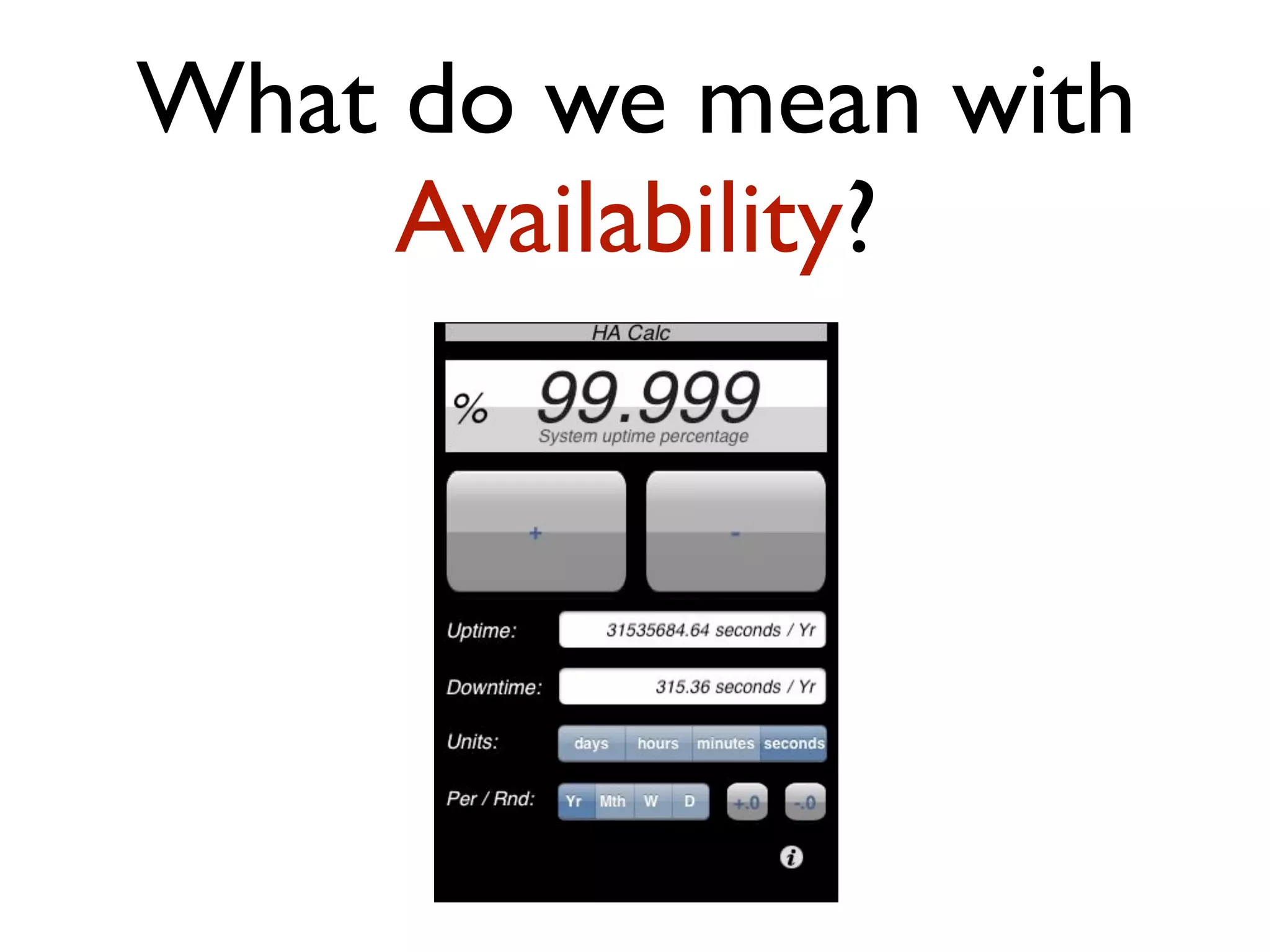 What do we mean with Availability? 