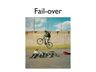 Fail-over
 