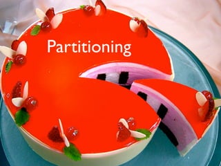 Partitioning
 