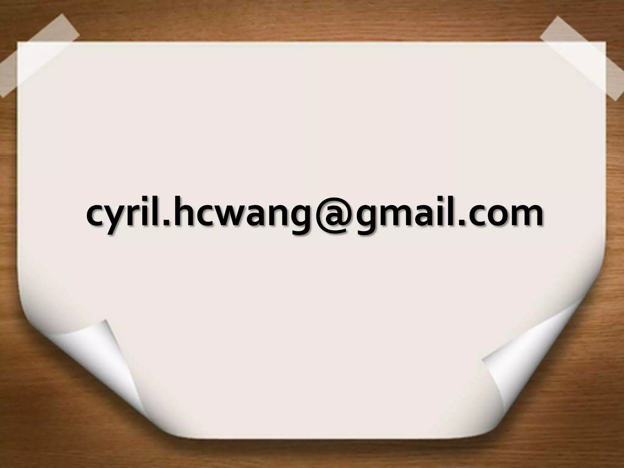 cyril.hcwang@gmail.com
 