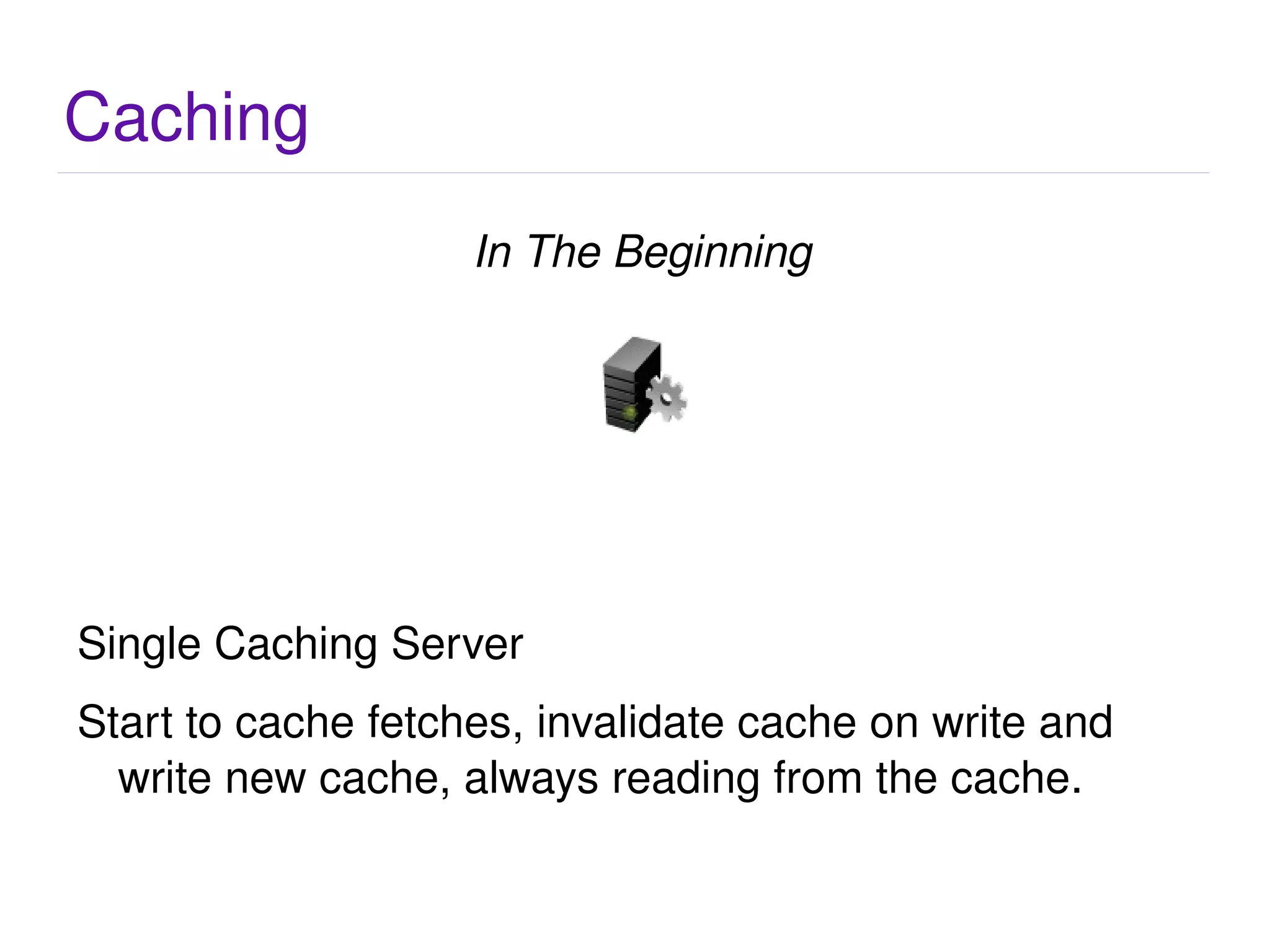 Replication Single Master, Single Slave Write code that can write to the master and read from the slave. Exception: Be smart, don't write to the master and read from the slave on the table you just wrote to. 
