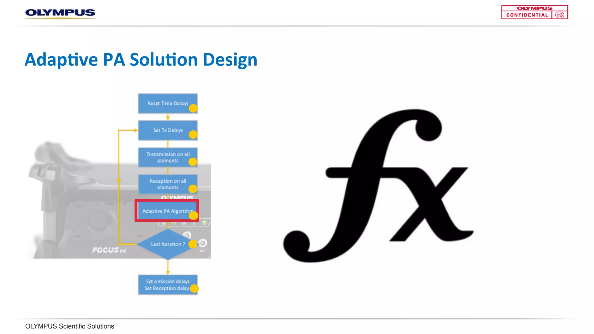 OLYMPUS Scientific Solutions
Adap<ve	PA	Solu<on	Design	
 