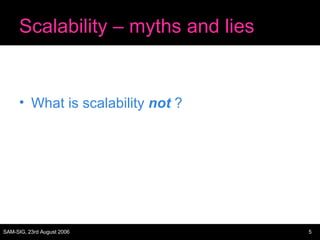 Scalability – myths and lies What is scalability  not  ? 