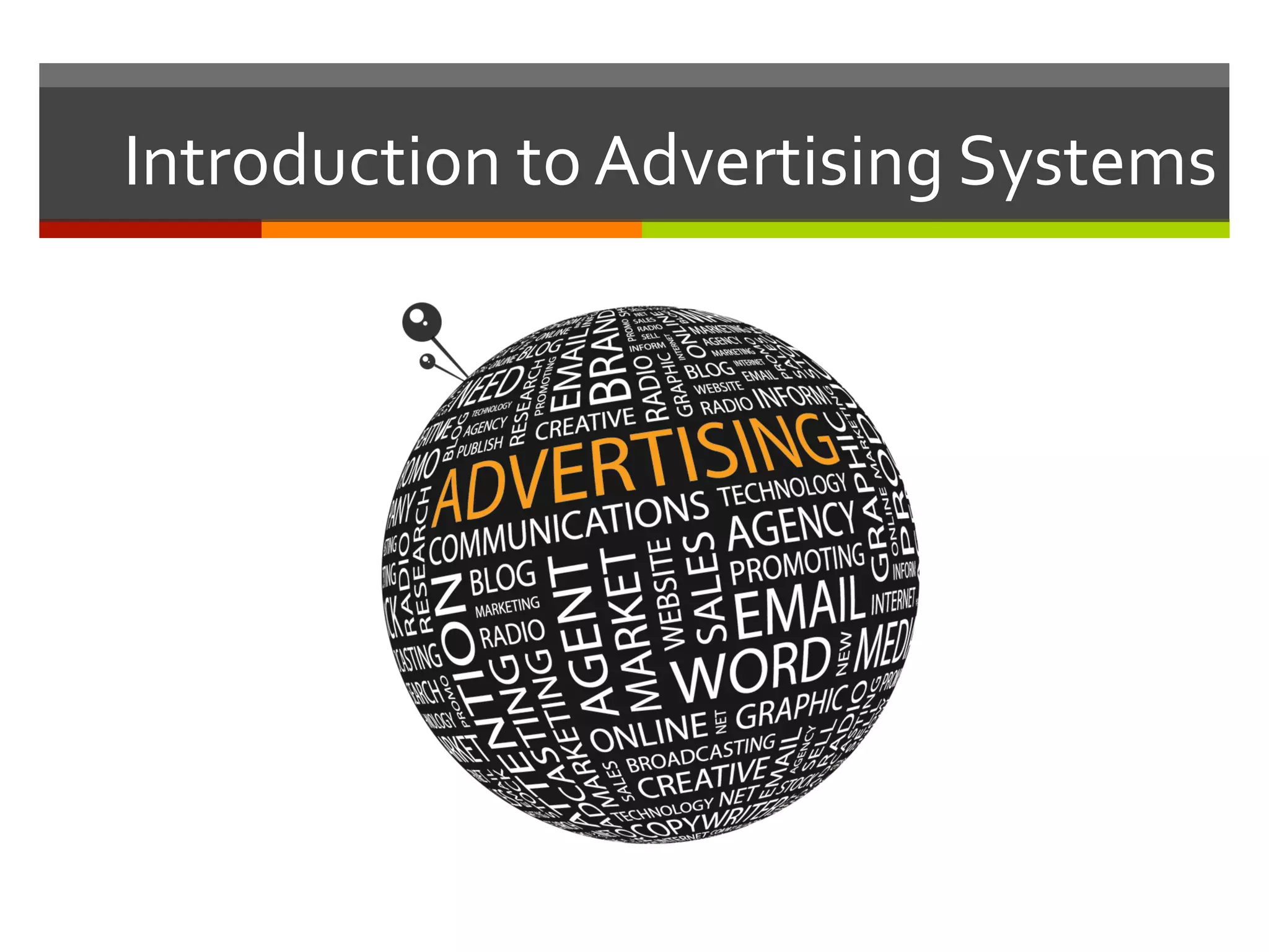 Introduction	
  to	
  Advertising	
  Systems	
  
 