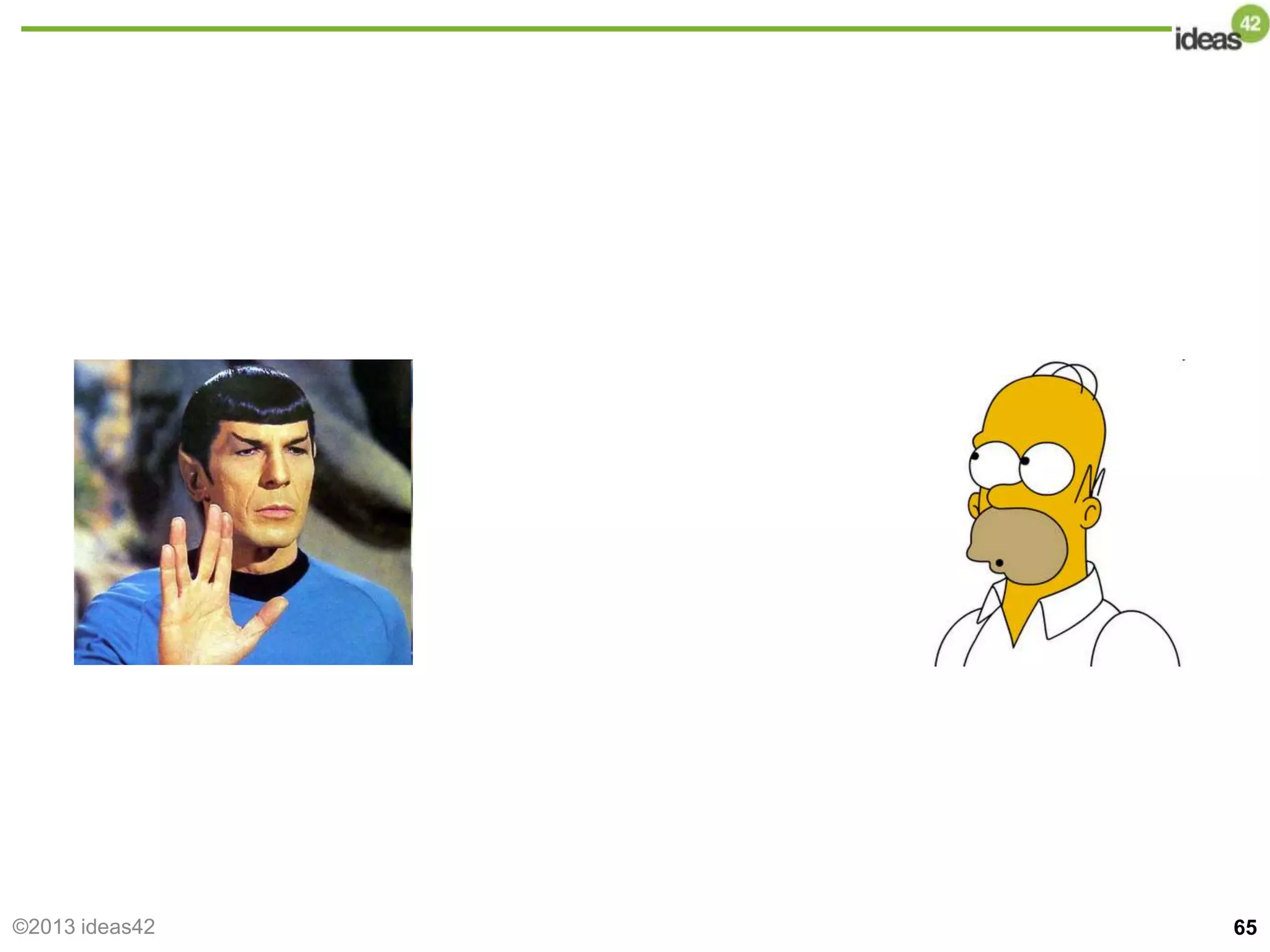 65
©2013 ideas42
 