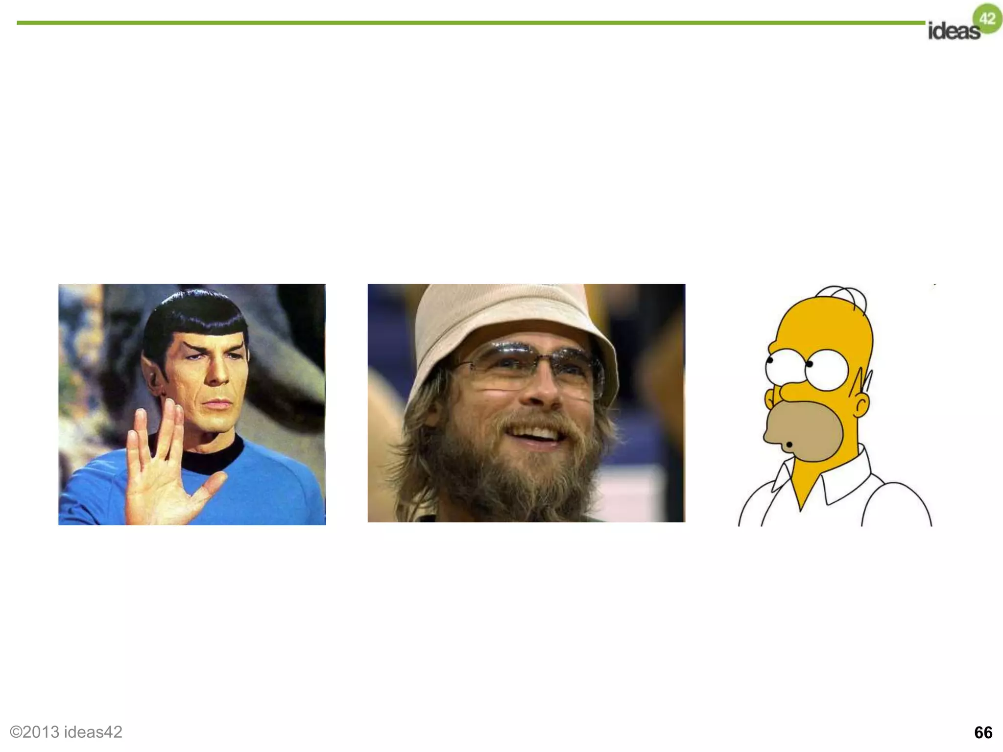 66
©2013 ideas42
 