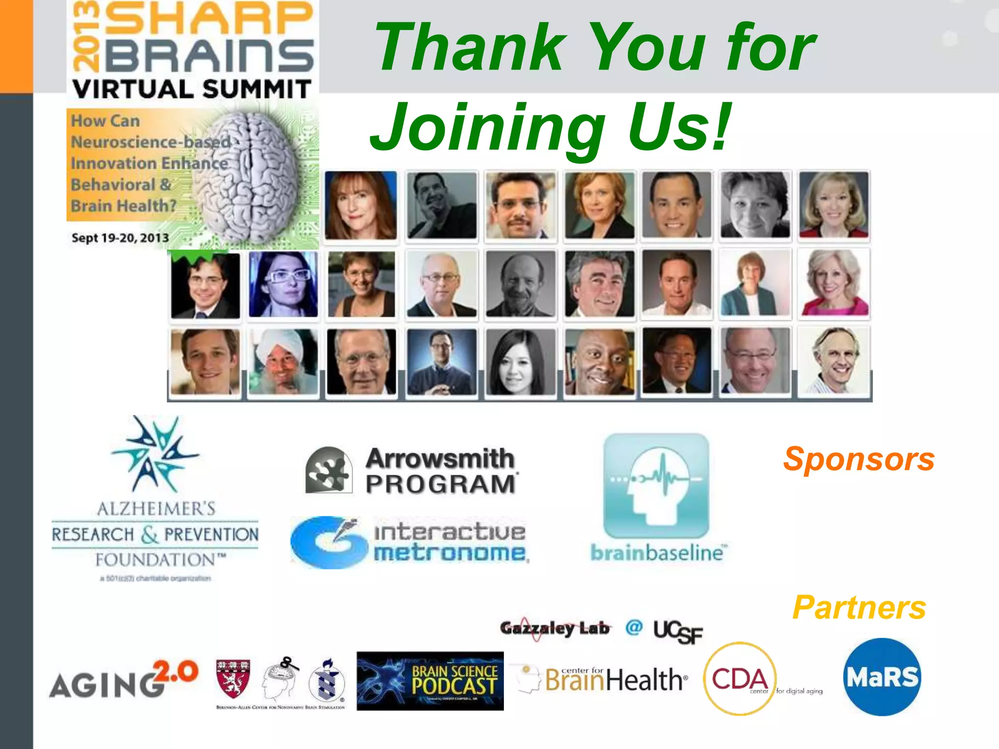 Sponsors
Partners
Thank You for
Joining Us!
 