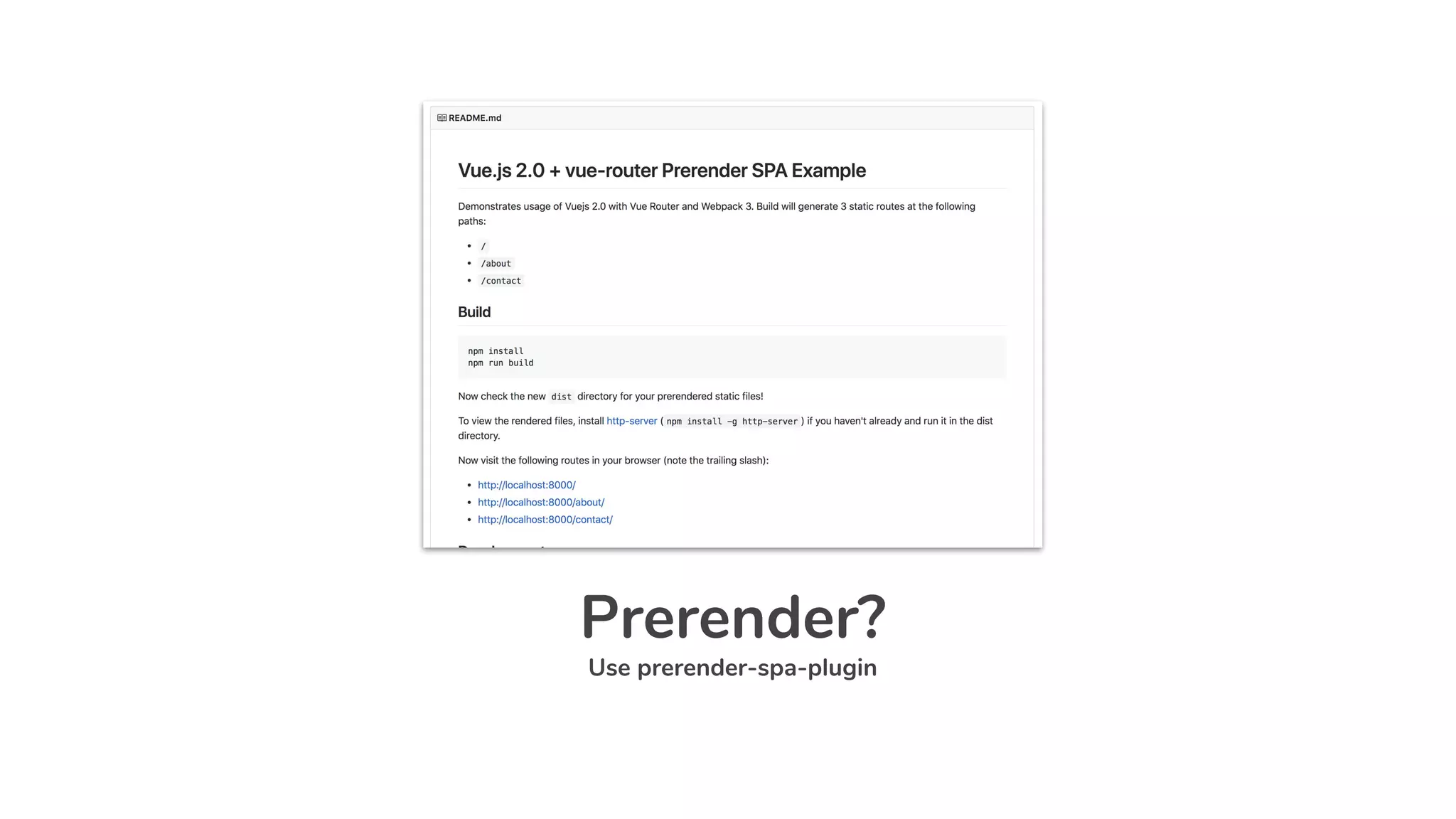 Prerender?
Use prerender-spa-plugin
 
