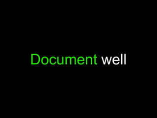 Document well
 