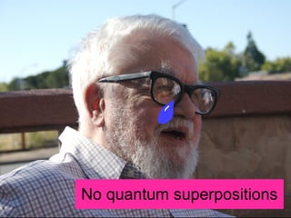 No quantum superpositions 
