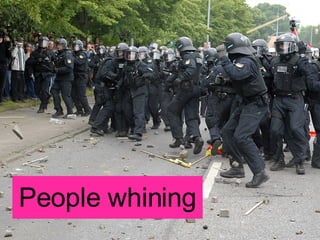 People whining 