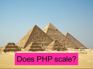 Does PHP scale? 