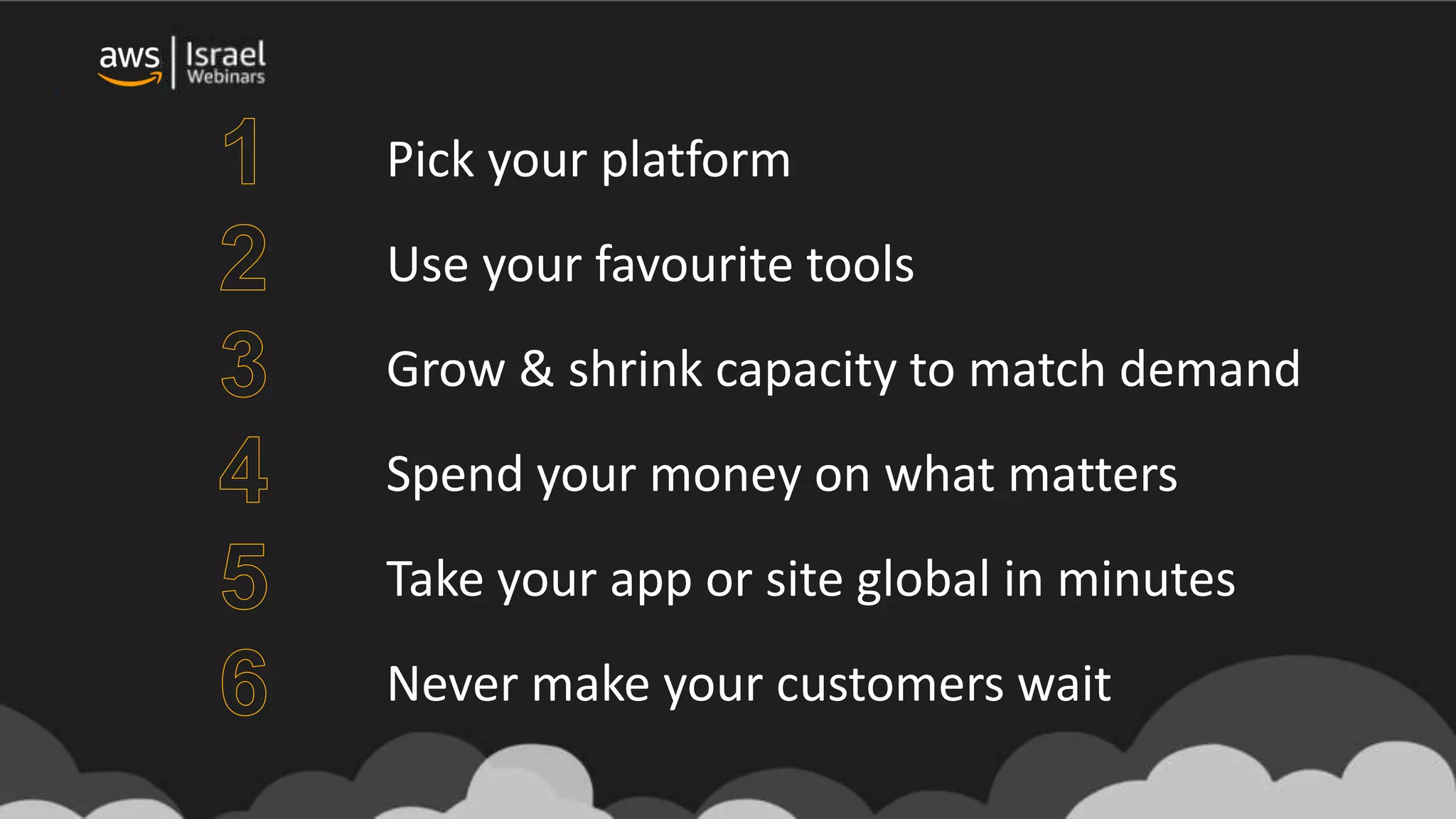 Pick your platform
Use your favourite tools
Grow & shrink capacity to match demand
Spend your money on what matters
Take your app or site global in minutes
Never make your customers wait
 