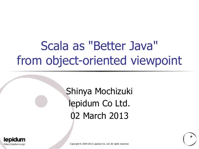 Scala as "Better Java" from object-oriented viewpoint