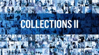 COLLECTIONSII
 
