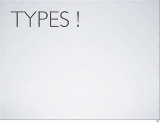 TYPES !



          20
 