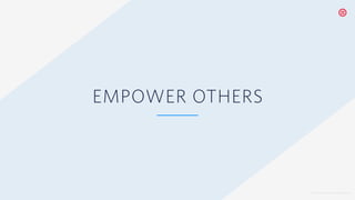 © 2019 TWILIO INC. ALL RIGHTS RESERVED.
EMPOWER OTHERS
 