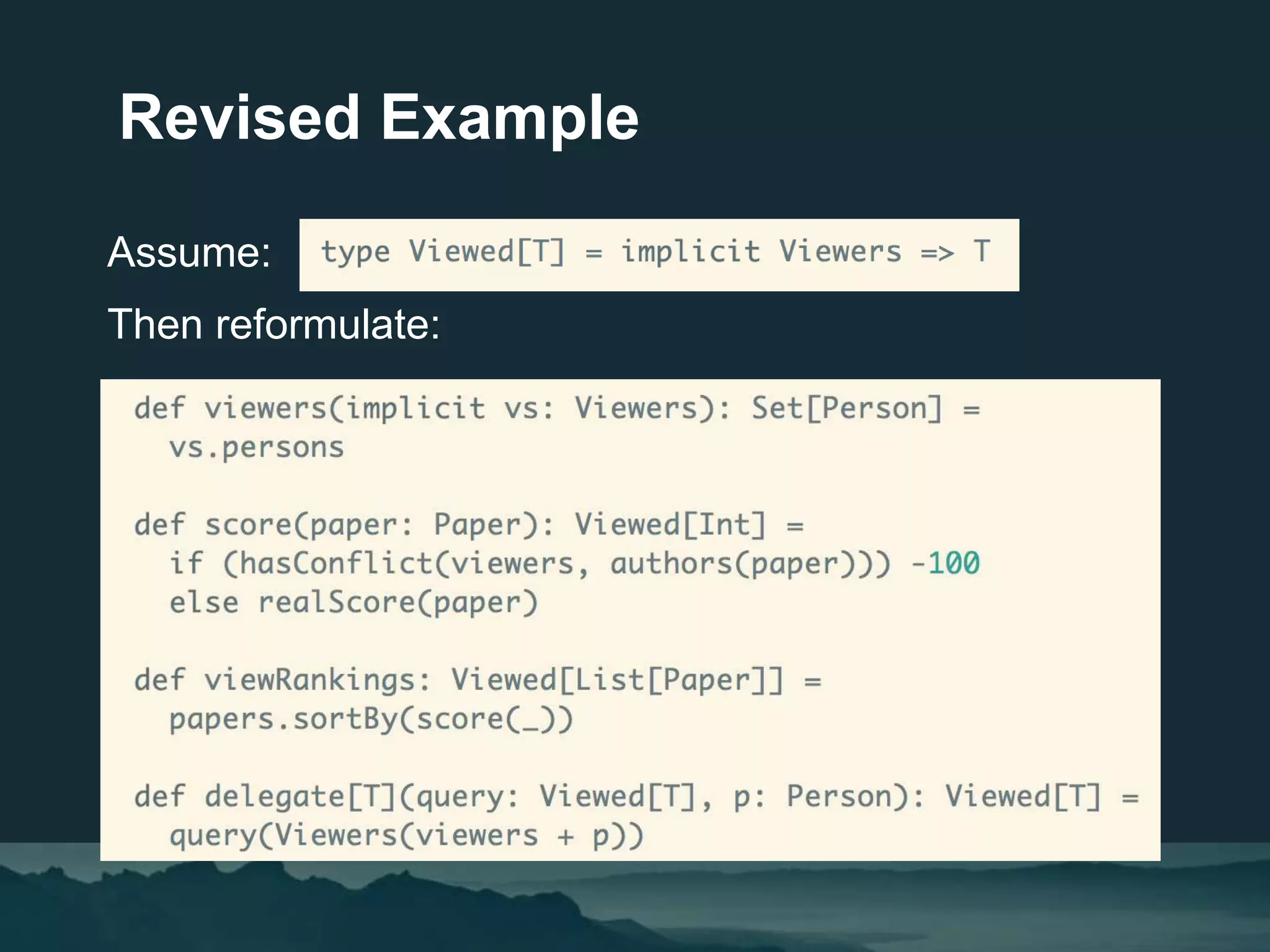 Revised Example
Assume:
Then reformulate:
 