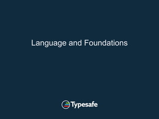 Language and Foundations
 