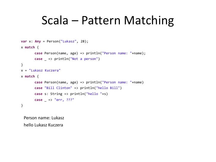 Scala Pattern Matching Assign Name | scala effective java Scala Pattern Matching Assign Name | scala effective java