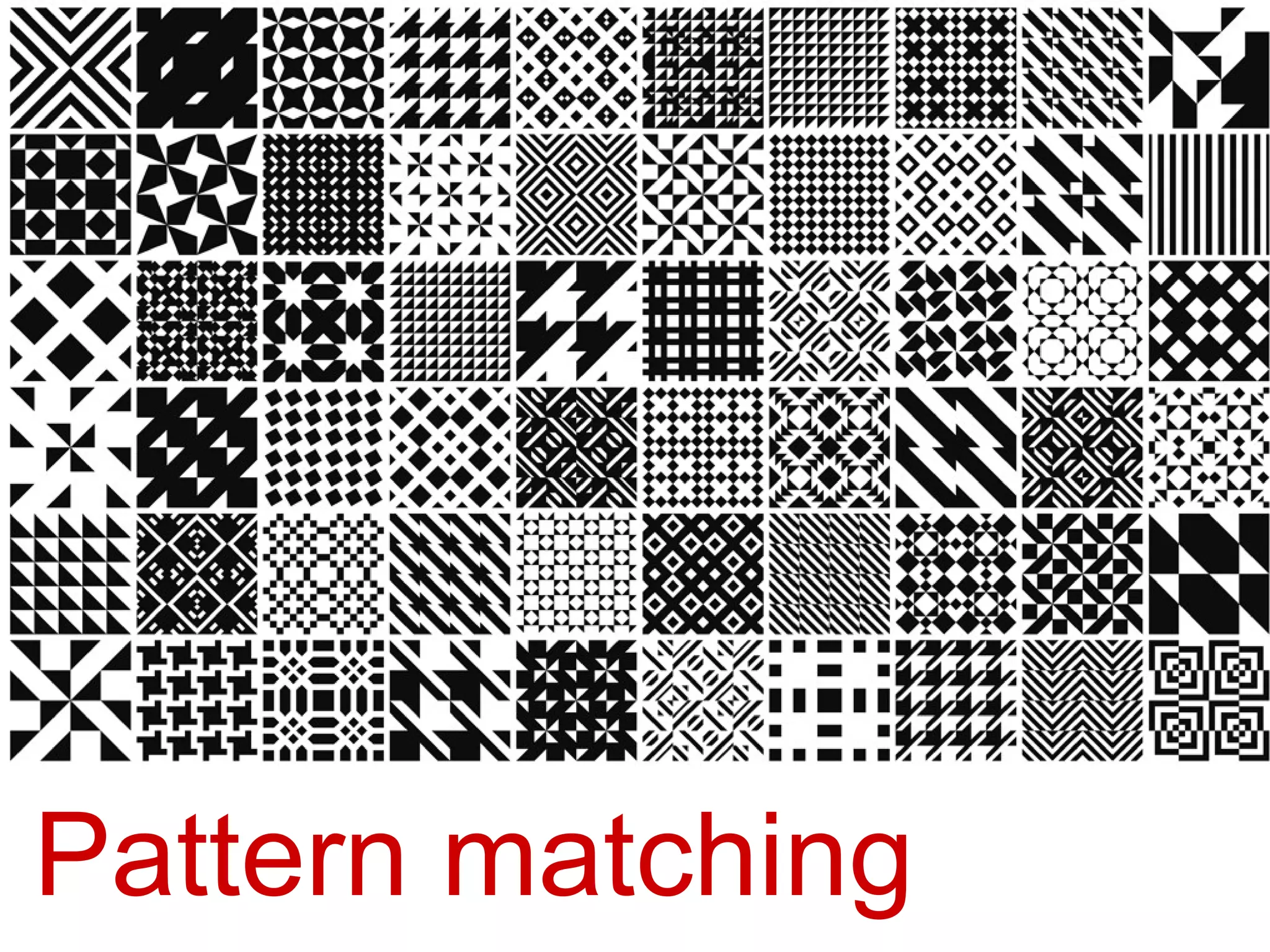 Pattern matching 